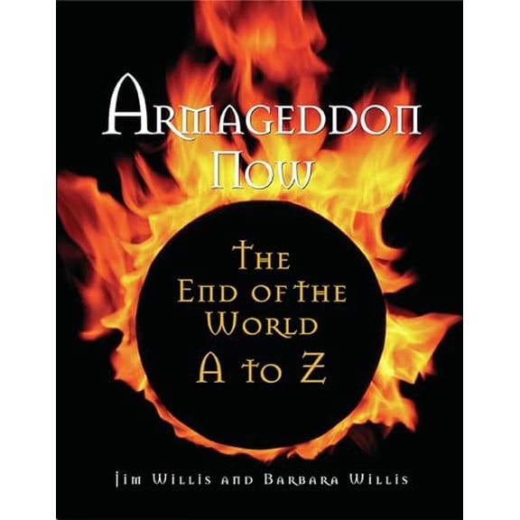 Pre-Owned Armageddon Now: The End of the World A to Z Paperback Jim Willis, Barbara Willis