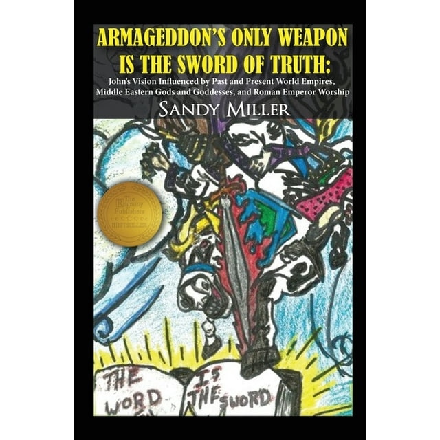 Armageddon's Only Weapon Is the Sword of Truth