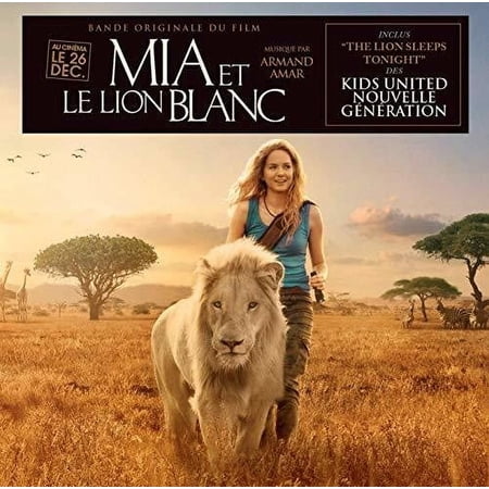 Armand Amar - Mia And The White Lion - Music & Performance - CD