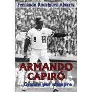 Armando Capir  Grande por siempre Paperback