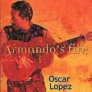 Pre-Owned Armando's Fire by Oscar Lopez (CD, Aug-2000, Narada)