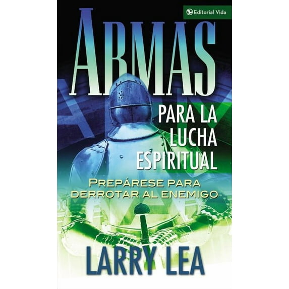 El Armas Para La Lucha Espiritual: Prep��rese Para Derrotar Al Enemigo, (Paperback)