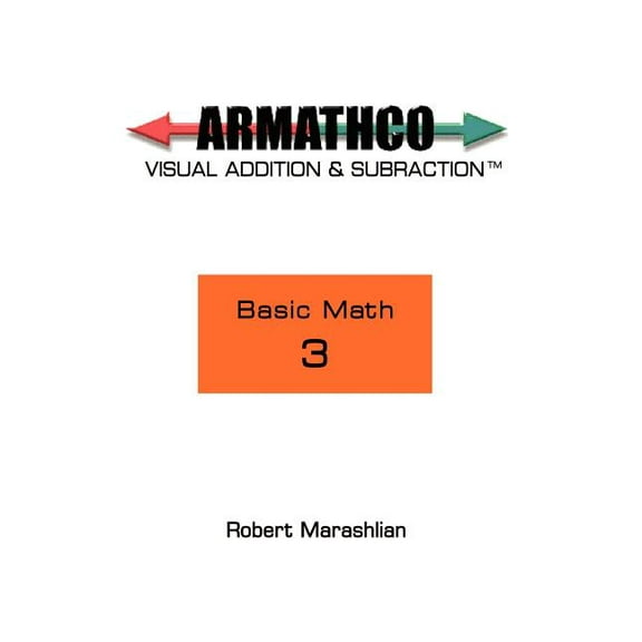 Armathco: Basic Math 3 (Paperback) by Robert Marashlian