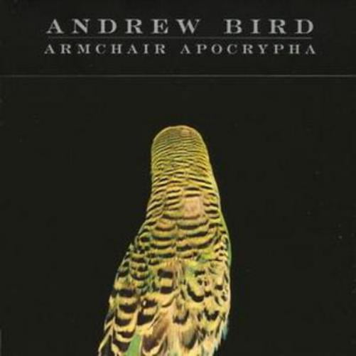 Armchair Apocrypha Andrew Bird (CD)