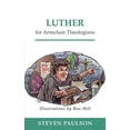 thumbnail image 1 of Pre-Owned Luther for Armchair Theologians (Paperback) 0664223818 9780664223816, 1 of 1