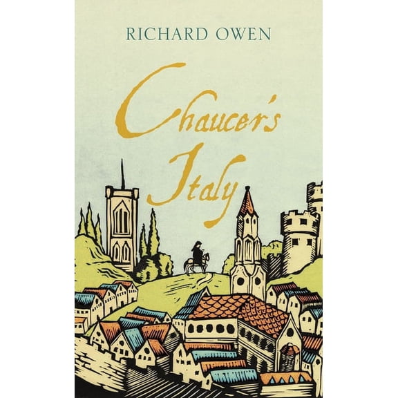 Armchair Traveller: Chaucer's Italy (Hardcover)