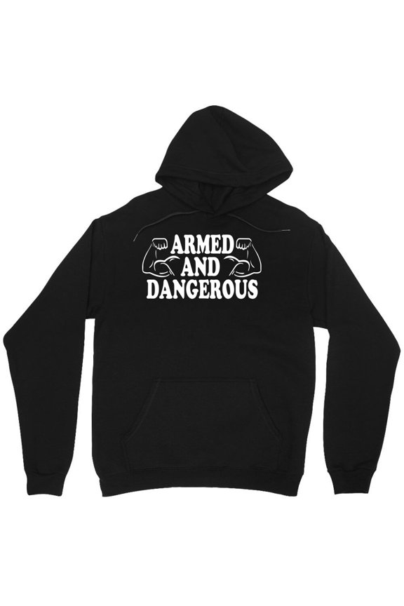 Armed And Dangerous Funny Graphic Muscle Flexing Workout Gym Humor Art - Makes a Great Gift M1672 Unisex Hoodie, Up to Size 5XL
