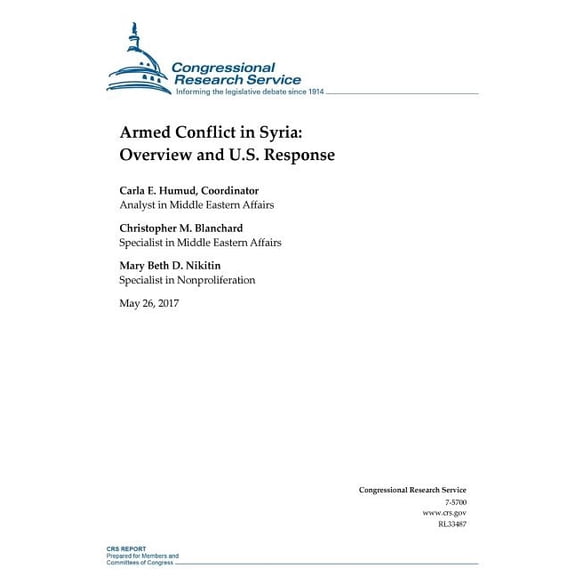Armed Conflict in Syria: Overview and U.S. Response (Paperback)