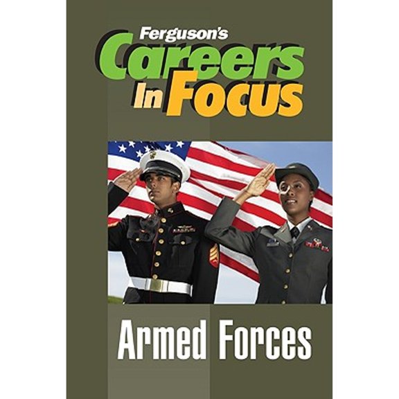 Pre-Owned Careers in Focus: Armed Forces (Hardcover) by Ferguson (Creator)