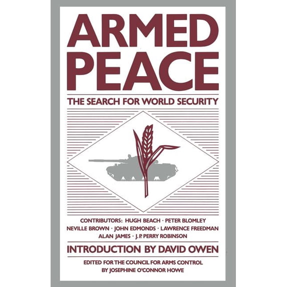 Armed Peace: The Search for World Security, (Paperback)