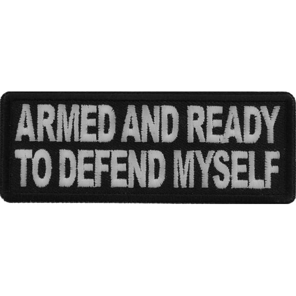 Armed and Ready to Defend Myself Patch