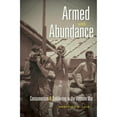 thumbnail image 1 of Pre-Owned Armed with Abundance: Consumerism and Soldiering in the Vietnam War (Paperback) 1469619032 9781469619033, 1 of 1