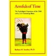 thumbnail image 1 of Pre-Owned Armfuls of Time: The Psychological Experience of the Child (Paperback) 0822955652 9780822955658, 1 of 1