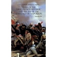 thumbnail image 1 of Armies of the First French Republic and the Rise of the Marshals of Napoleon I: VOLUME IV: The Army of Italy 1796 to 1797; Paris and the Army of the Interior 1792 to 1797; The Coup D'Etat of Fructidor, 1 of 1
