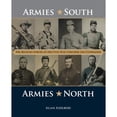 thumbnail image 1 of Pre-Owned Armies South, Armies North: The Military Forces of the Civil War Compared and Contrasted (Hardcover) 1493018620 9781493018628, 1 of 1