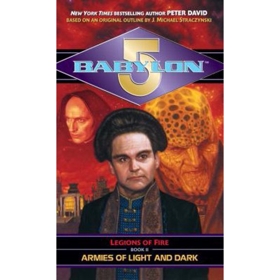 Pre-Owned Armies of Light and Dark (Babylon 5: Legions of Fire, Book 2), 9780345427199, 034542719X, Paperback,