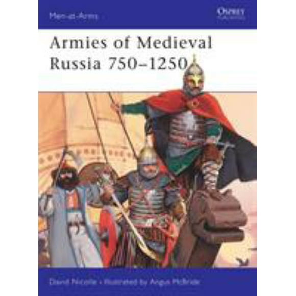 Pre-Owned Armies of Medieval Russia 750-1250 9781855328488
