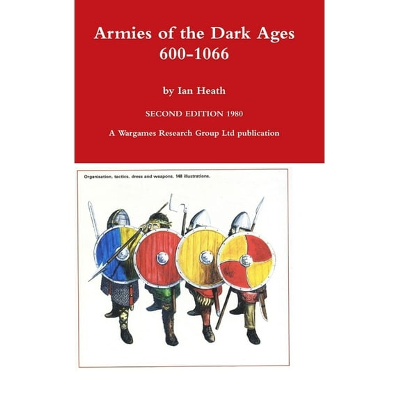 Armies of the Dark Ages (Hardcover)