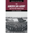 thumbnail image 1 of Armies of the Great War The American Army and the First World War, (Paperback), 1 of 1