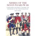 thumbnail image 1 of Pre-Owned Armies of the Seven Years War: Commanders, Equipment, Uniforms and Strategies of the 'First World War' (Hardcover) 0752459236 9780752459233, 1 of 1