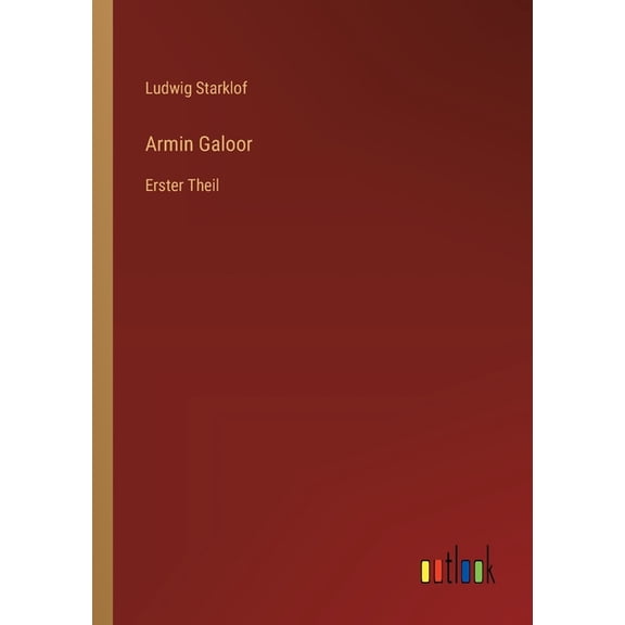 Armin Galoor: Erster Theil, (Paperback)