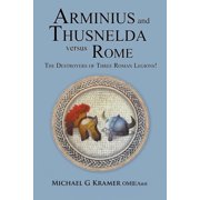 Arminius and Thusnelda Versus Rome, Paperback