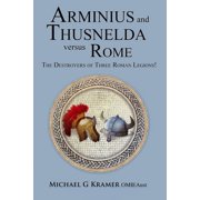 Arminius and Thusnelda Versus Rome, Paperback