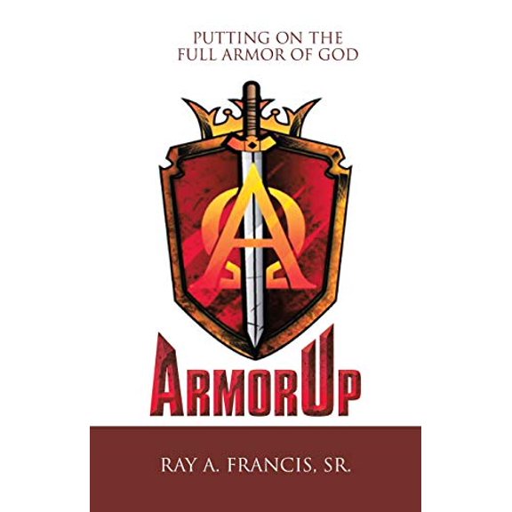 Armorup: Putting on the Full Armor of God (Paperback)