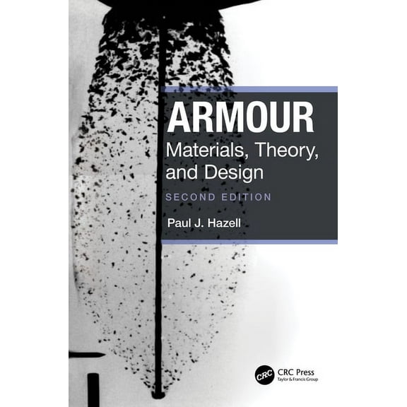 Armour: Materials, Theory, and Design, (Hardcover)