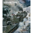 thumbnail image 1 of Armoured Trains: An Illustrated Encyclopedia 1825-2016, (Hardcover), 1 of 1