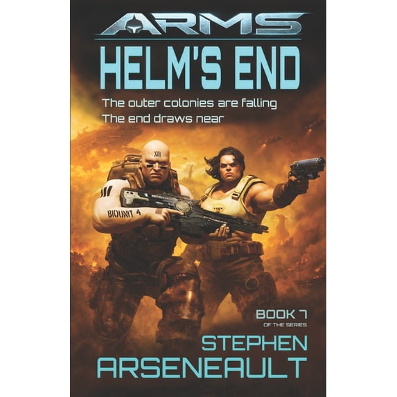 Arms ARMS Helm's End, Book 7, (Paperback) - Walmart.com
