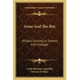 thumbnail image 1 of Arms And The Boy : Military Training In Schools And Colleges (Paperback), 1 of 1