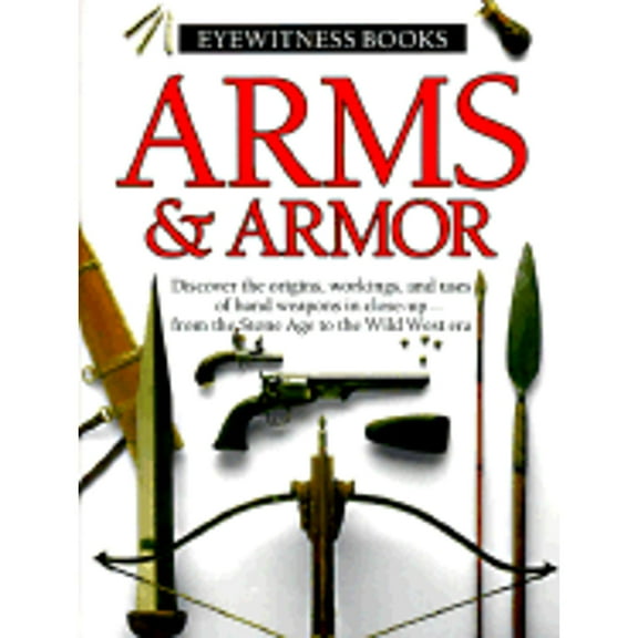 Pre-Owned Arms & Armor (Hardcover) 039489622X 9780394896229
