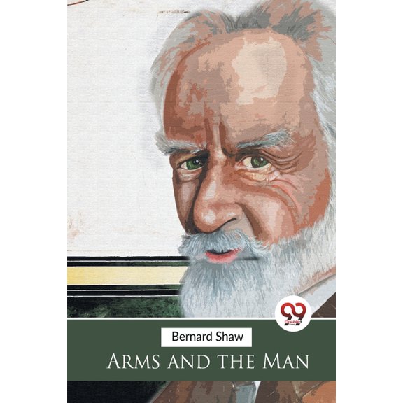 Arms and the Man, (Paperback)