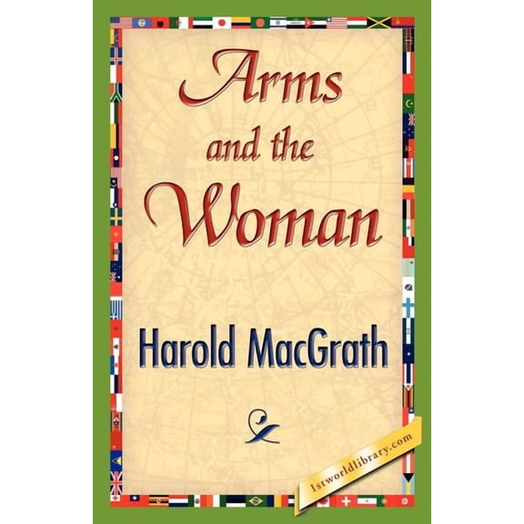 Arms and the Woman, (Paperback)