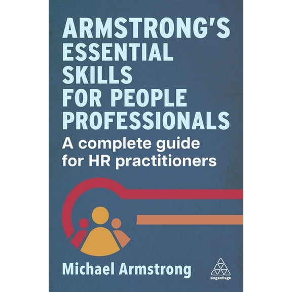 Armstrong's Essential Skills for People Professionals: A Complete Guide for HR Practitioners, (Hardcover)