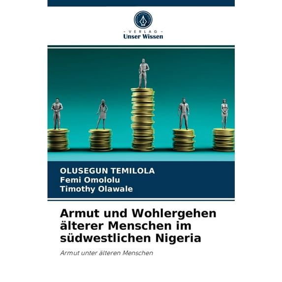 Armut und Wohlergehen älterer Menschen im südwestlichen Nigeria (Paperback)