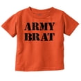 thumbnail image 1 of Army Brat Funny Military USA Child Toddler Boy Girl T Shirt Infant Toddler Brisco Brands 2T, 1 of 6