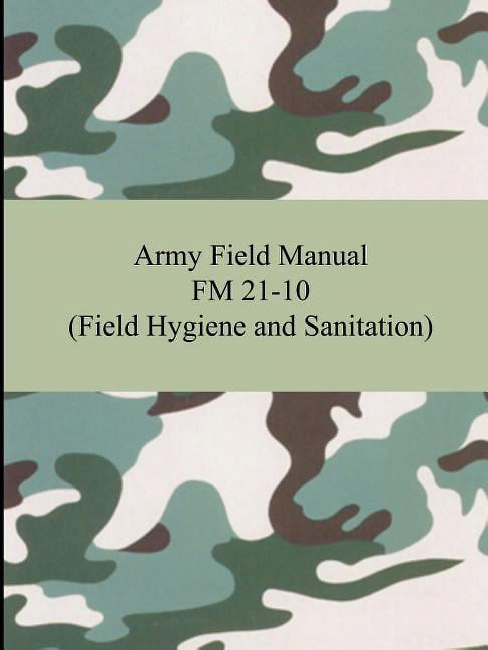 Army Field Manual FM 2110 (Field Hygiene and Sanitation) (Paperback