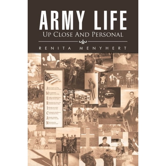 Army Life: up Close and Personal