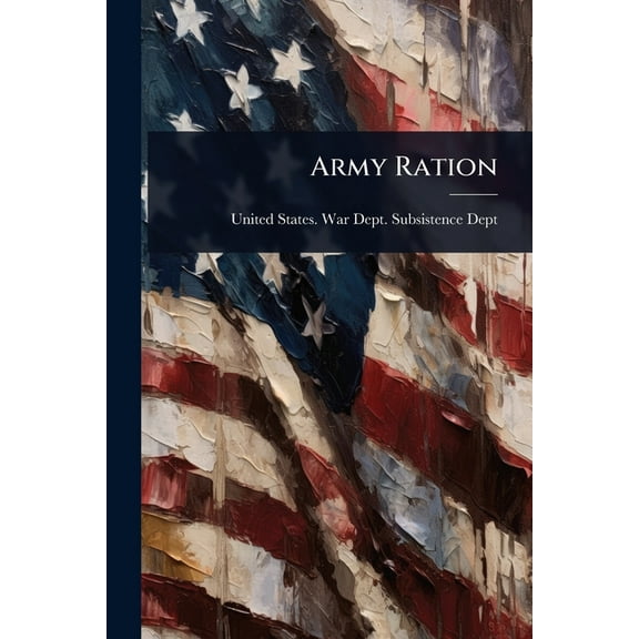 Army Ration, (Paperback)