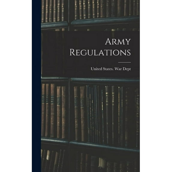 Army Regulations (Hardcover)