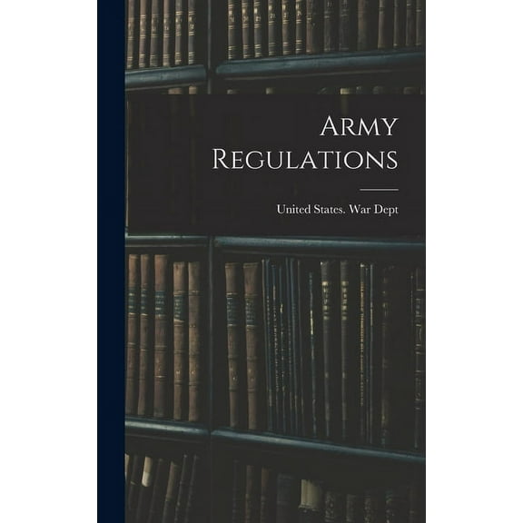 Army Regulations (Hardcover)