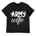 thumbnail image 1 of Army Wife Shirt for Women, Proud Military Wife Army Veteran Wife Short Sleeve T-Shirt Black, 1 of 5