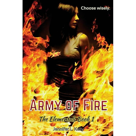 Elementals Army of Fire: The Elementals Book 1, Book 1, (Paperback)