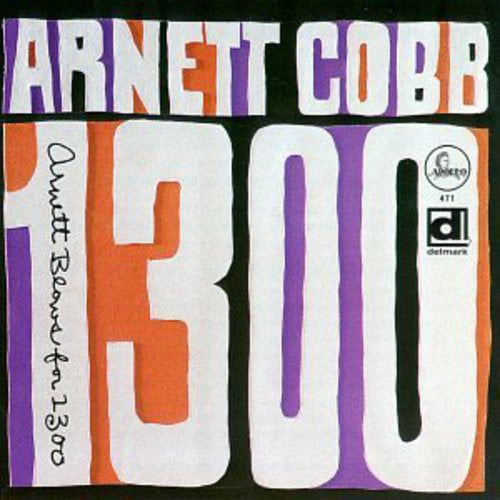 Arnett Cobb - Arnett Blows for 1300 - Music & Performance - CD
