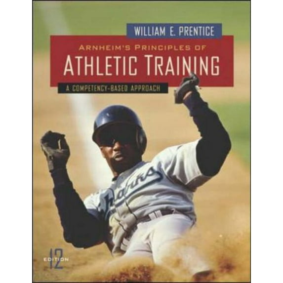 Pre-Owned Arnheim's Principles of Athletic Training : A Competency-Based Approach (Hardcover) 9780072971088
