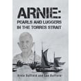 thumbnail image 1 of Arnie: Pearls and Luggers in the Torres Strait, (Hardcover), 1 of 1