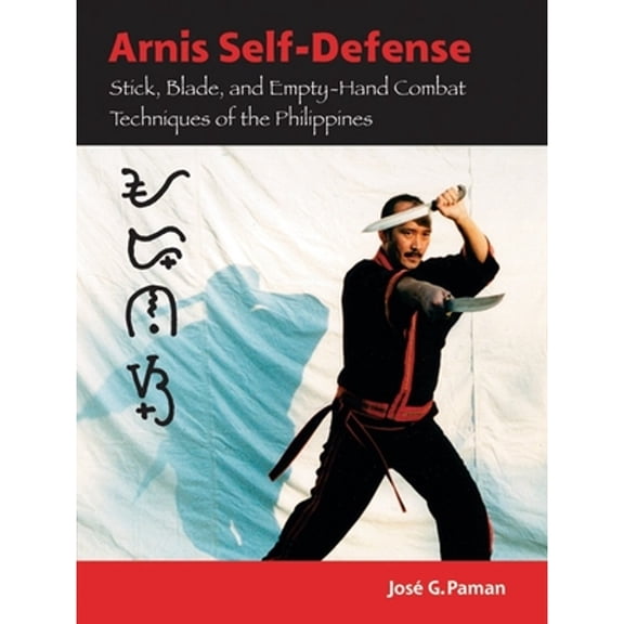 Pre-Owned Arnis Self-Defense: Stick, Blade, and Empty-Hand Combat Techniques of the Philippines (Paperback) 1583941770 9781583941775