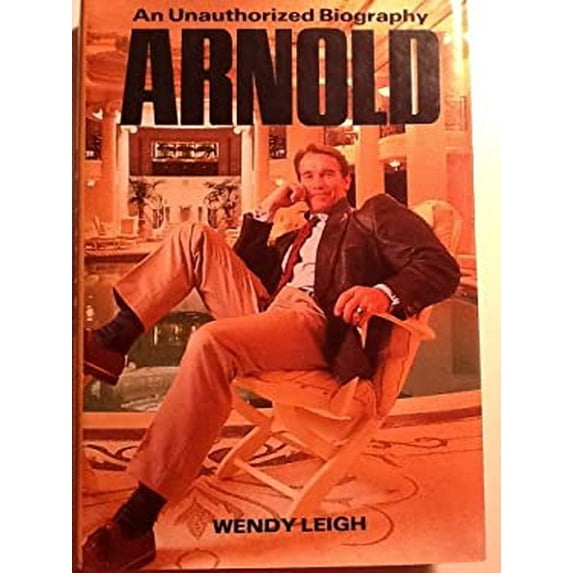 Pre-Owned Arnold: An Unauthorized Biography, 9780865532168, 0865532168, Hardcover, First Edition edition